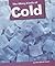 The Many Kinds of Cold (So ...