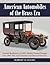 American Automobiles of the Brass Era: Essential Specifications of 4,000+ Gasoline Powered Passenger Cars, 1906-1915, with a Statistical and Historical Overview