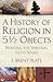 A History of Religion in 5½ Objects: Bringing the Spiritual to Its Senses