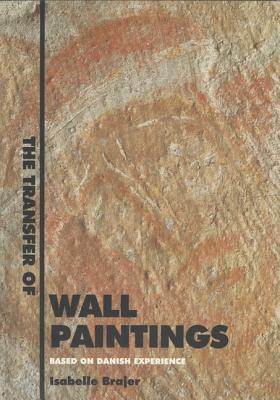 Transfer of Wallpaintings: Based on Danish Experience