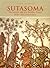 Sutasoma by Kate   O'Brien