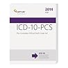 ICD-10-PCS 2014: The Complete Official Draft Code Set