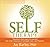 Self-Therapy: Transform Stuck Parts of Yourself into Inner Resources of Strength, Love, and Freedom