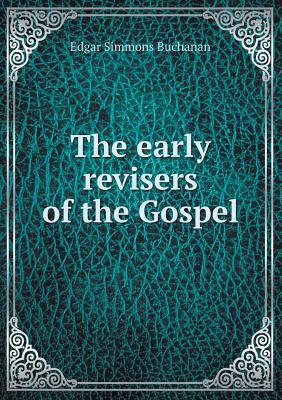 The early revisers of the Gospel