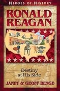 Ronald Reagan: Destiny at His Side