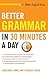 Better Grammar in 30 Minute...