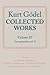 Kurt Godel: Collected Works: Volume IV