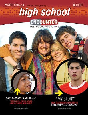 High School Teacher - Winter 2013-2014 (Encounter Curriculum)