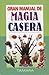 Gran Manual de Magia Casera by Tamara