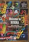 Welcome to Burma and Enjoy the Totalitarian Exp...