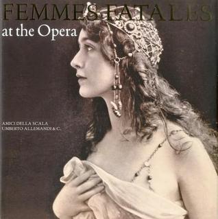 Femmes Fatales at the Opera (Sette Dicembre)