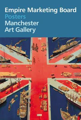 Empire Marketing Board Posters: Manchester Art Gallery--4-Fold Series