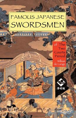 Famous Japanese Swordsmen: The Two Courts Period