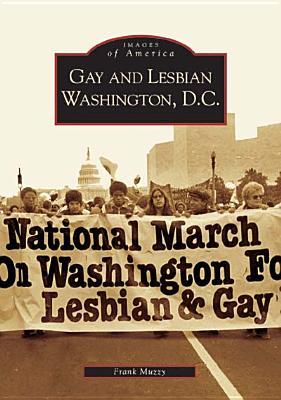 Gay and Lesbian Washington D.C. (Images of America: D.C.)