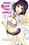 From the New World, Volume 1 by Toru Oikawa