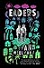 Elders: A Novel