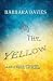 Into the Yellow and Other S...
