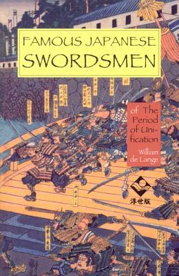 Famous Japanese Swordsmen: The Period of Unification