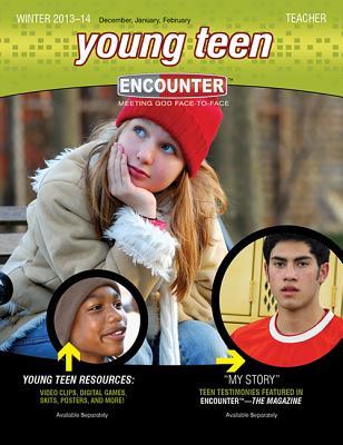 Young Teen Teacher Winter 2013-2014 (Encounter Curriculum)