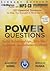 Power Questions: Build Relationships, Win New Business, and Influence Others