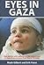 Eyes in Gaza by Mads Gilbert
