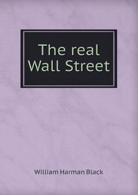 The Real Wall Street (Paperback)