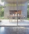 Outdoor Living: Courtyards, Decks and Patios