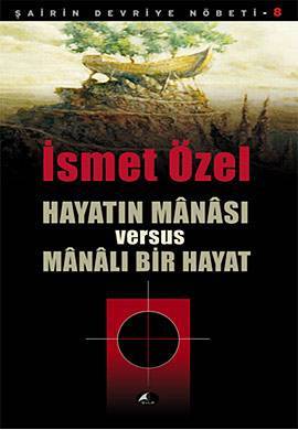 Hayatın Manası Versus Manalı Bir Hayat / Şairin Devriye Nöbeti- 8 (Paperback)