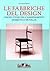 Le Fabbriche del Design: I Produttori Dell;'arredamento Domestico in Italia, 1950-2000 (Italian Edition)