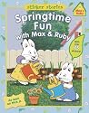 Springtime Fun with Max & Ruby (Max and Ruby) Springtime Fun with Max & Ruby (Max and Ruby)