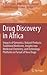 Drug Discovery in Africa: I...