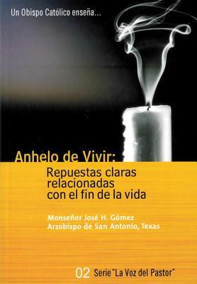 Anhelo de Vivir (A Will to Live - Shepherd's Voice - Spanish) (Spanish Edition)