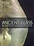 Ancient Glass