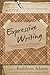 Expressive Writing: Foundations of Practice (It's Easy to W.R.I.T.E. Expressive Writing)