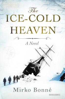 The Ice-Cold Heaven (Hardcover)