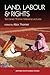 Land, Labour and Rights: Te...