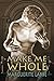 Make Me Whole