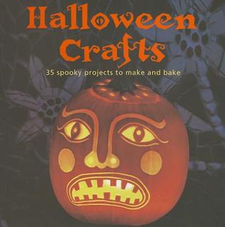 Halloween Crafts: 35 spooky projects to make and bake (Paperback)