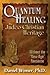 Quantum Healing, the Judeo-Christian Heritage