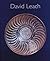 David Leach: A Biography by...