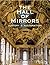 The Hall of Mirrors: History and Restoration
