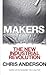 Makers by Chris Anderson
