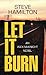 Let It Burn (Alex McKnight, #10)