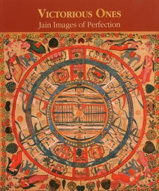 Victorious Ones: Jain Images of Perfection