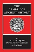 The Cambridge Ancient History, Volume 14: Late Antiquity: Empire and Successors, A.D. 425-600