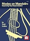 Modes on Mandolin: Improve Your Improvisation Modes on Mandolin: Improve Your Improvisation
