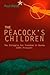 The Peacock's Children: The Struggle for Freedom in Burma 1885-Present