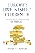 Europe’s Unfinished Currency by Thomas Mayer