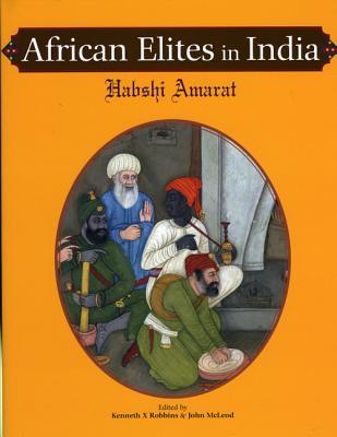 African Elites in India: Habshi Amarat