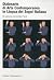 Dizionario Di Arte Contemporanea in Lingua Dei Segni Italiana / Dictionary of Contemporary Art Italian Sign Language: Il silenzio racconta l'arte / Silence Speaks About Art